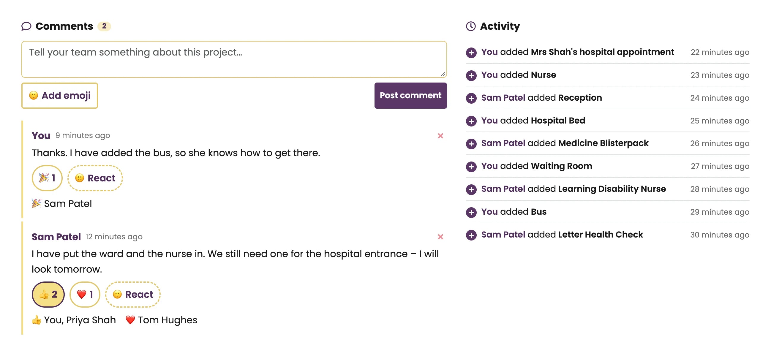 Two panels side by side. Comments, with a box to write in, an Add emoji button and two messages: one saying the ward and the nurse are in and the hospital entrance is still needed, and a reply saying the bus has been added. Each message has emoji reactions, such as a thumbs up from You and Priya Shah, and a React button. Activity, a list of entries like You added Nurse and Sam Patel added Reception, each with how long ago.